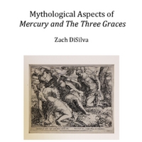 Mythological Aspects of  Mercury and the Three Graces [PDF]